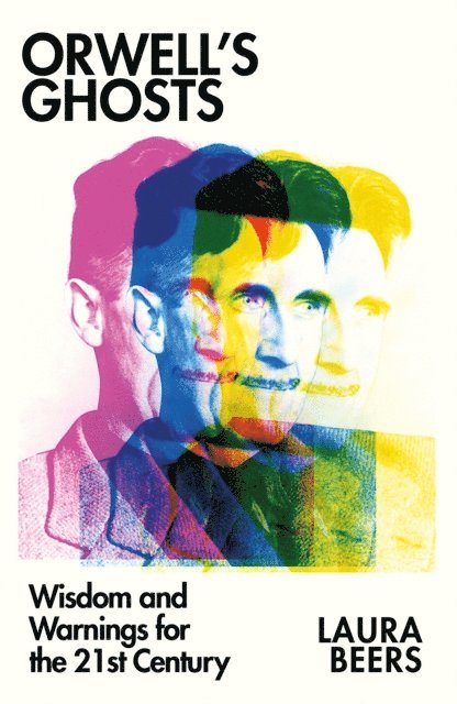 Laura Beers - Orwell's Ghosts, E-bok