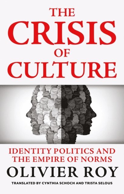 Olivier Roy - Crisis of Culture, E-bok