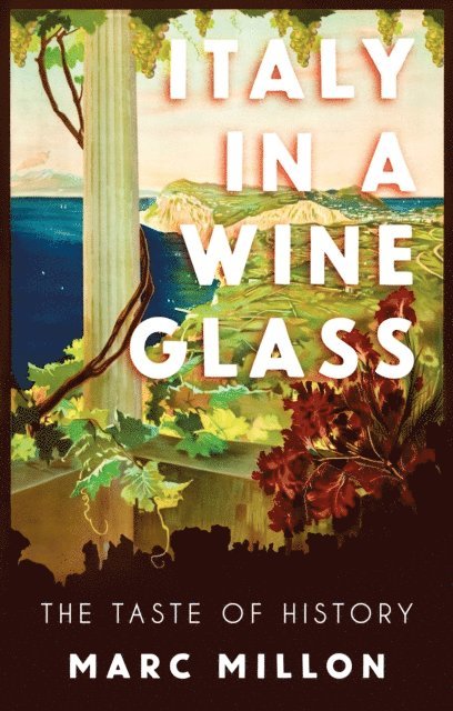 Marc Millon - Italy in a Wineglass, E-bok