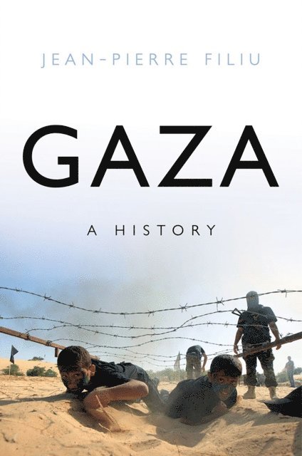 Jean-Pierre Filiu - Gaza, E-bok