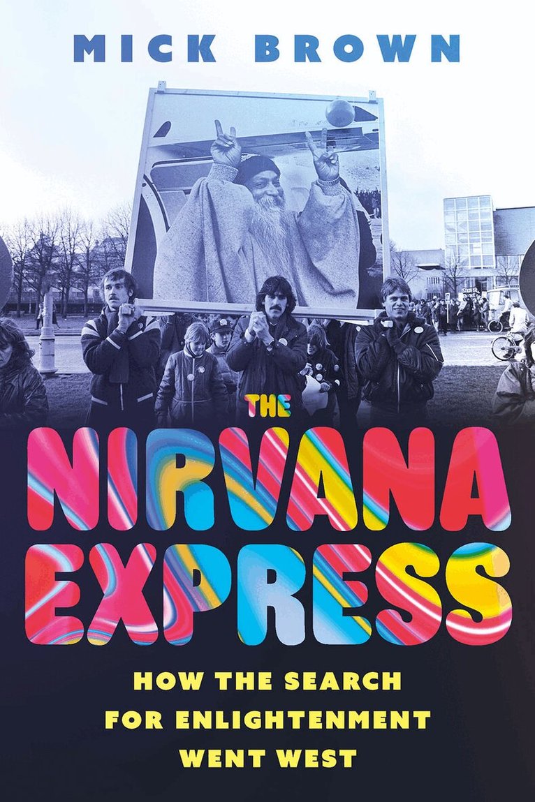 Mick Brown - Nirvana Express, Häftad. Tillgänglighet: Lägg i varukorg