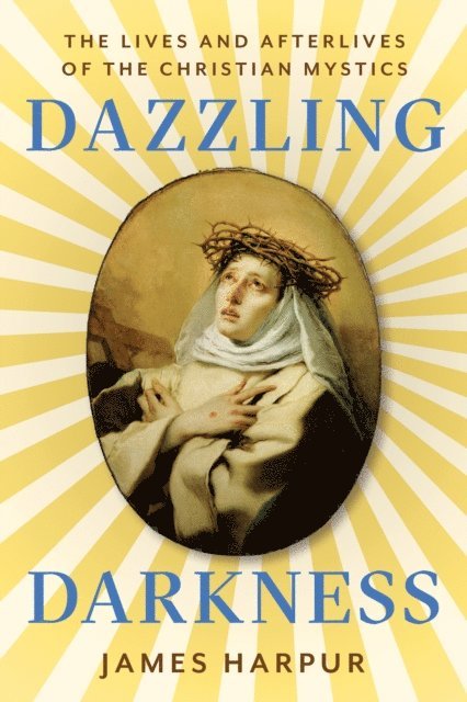 James Harpur - Dazzling Darkness, E-bok