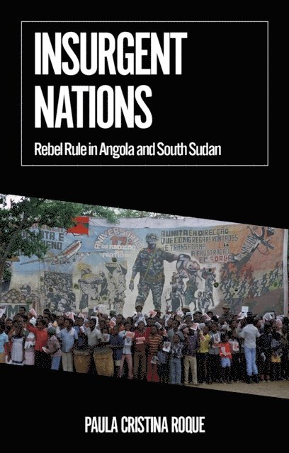 Paula Cristina Roque - Insurgent Nations, E-bok. Tillgänglighet: Lägg i varukorg