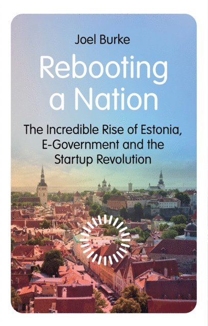 Joel Burke - Rebooting a Nation, E-bok