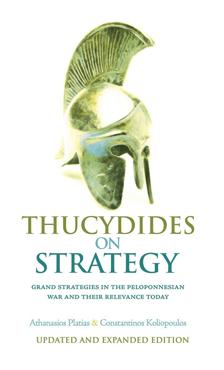 Athanasios G. Platias, Constantinos Koliopoulos - Thucydides on Strategy, Häftad
