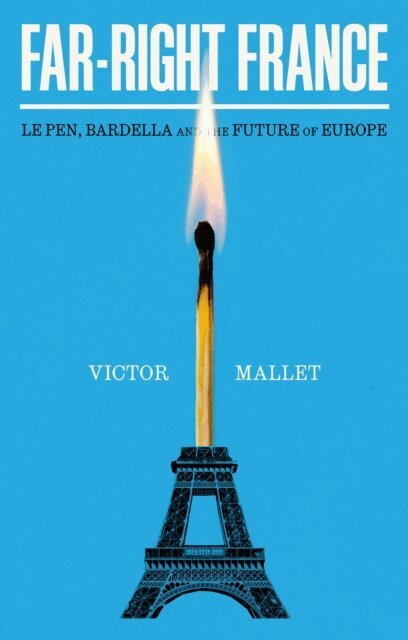 Victor Mallet - Far-Right France, E-bok. Tillgänglighet: Lägg i varukorg