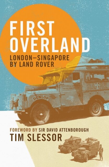 Tim Slessor - First Overland, E-bok