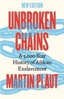 Martin Plaut - Unbroken Chains, Häftad. Tillgänglighet: Kommande