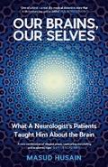 Our Brains, Our Selves