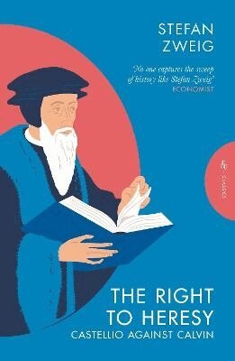 Stefan Zweig - Right to Heresy: Castellio against Calvin, Häftad