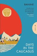 Days in the Caucasus