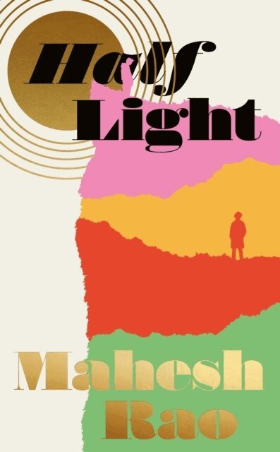 Mahesh Rao - Half Light, Inbunden. Tillgänglighet: Lägg i varukorg