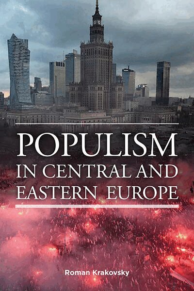 Roman Krakovsky - Populism in Central and Eastern Europe, Inbunden. Tillgänglighet: Lägg i varukorg