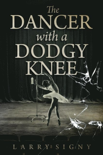 Larry Signy - Dancer With A Dodgy Knee, E-bok
