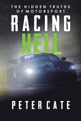 Peter Cate - Racing Hell, Häftad. Tillgänglighet: Lägg i varukorg