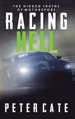 Peter Cate - Racing Hell, Inbunden. Tillgänglighet: Lägg i varukorg