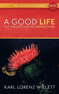 Karl Lorenz Willett - Good Life, Inbunden. Tillgänglighet: Lägg i varukorg