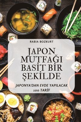 Rabia Bozkurt - Japon MutfaĞi Basİt Bİr Şekİlde, Häftad