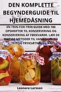 Den Komplette Begynnerveiledningen Til Hjemmesamling