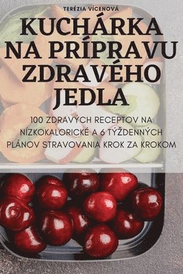 Terézia Vícenová - Kuchárka Na Prípravu Zdravého Jedla, Häftad. Tillgänglighet: Lägg i varukorg
