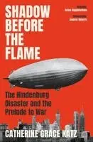 Shadow Before the Flame