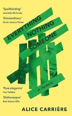 Alice Carrière - Everything/Nothing/Someone, Häftad