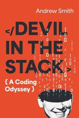 Andrew Smith - Devil in the Stack, Häftad