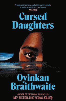 Oyinkan Braithwaite - Cursed Daughters, Inbunden