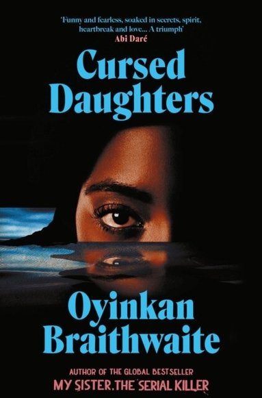 Oyinkan Braithwaite - Cursed Daughters, Häftad