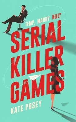 Kate Posey - Serial Killer Games, Häftad. Tillgänglighet: Lägg i varukorg