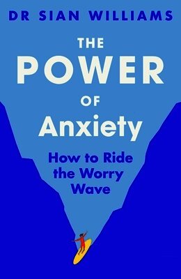 Sian Williams - Power of Anxiety, Häftad