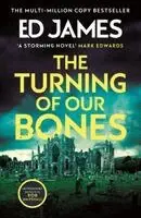 Ed James - Turning of Our Bones, Häftad. Tillgänglighet: Kommande