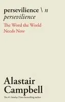 Alastair Campbell - Persevilience, Inbunden. Tillgänglighet: Lägg i varukorg