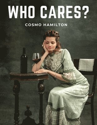 Cosmo Hamilton - Who Cares?, Häftad
