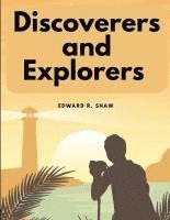 Edward R Shaw - Discoverers and Explorers, Häftad