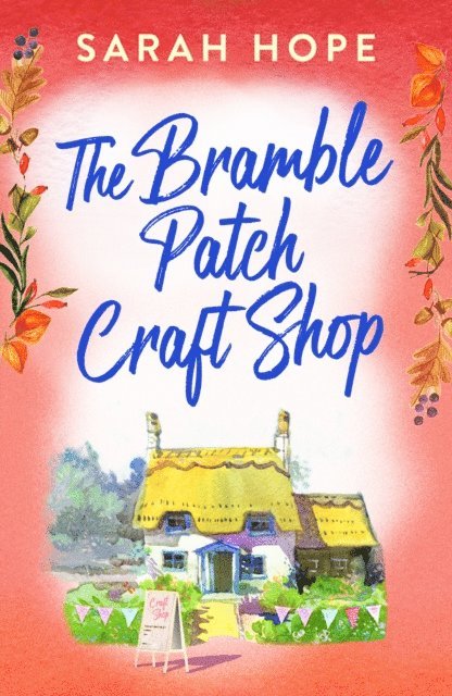 Sarah Hope - Bramble Patch Craft Shop, E-bok