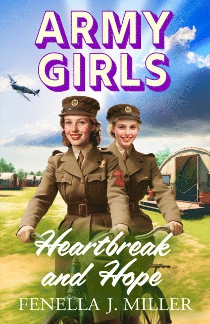 Fenella J Miller - Army Girls: Heartbreak and Hope, E-bok