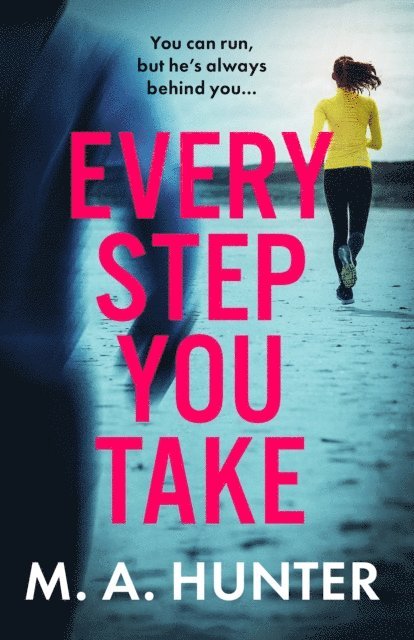 M A Hunter - Every Step You Take, E-bok