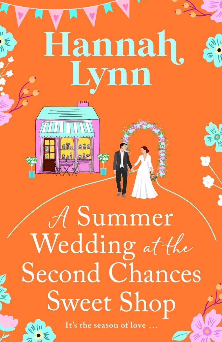 Hannah Lynn - Summer Wedding at the Second Chances Sweet Shop, E-bok