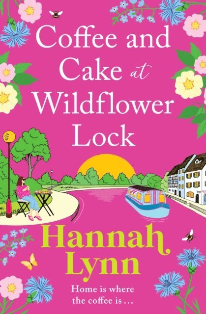 Hannah Lynn - Coffee and Cake at Wildflower Lock, E-bok