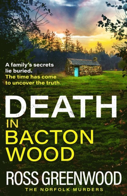 Ross Greenwood - Death in Bacton Wood, E-bok