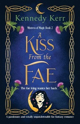 Kennedy Kerr - Kiss from the Fae, Häftad