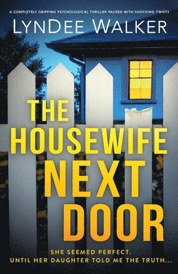 LynDee Walker - Housewife Next Door, Häftad