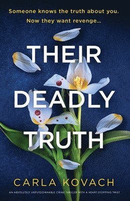 Carla Kovach - Their Deadly Truth, Häftad