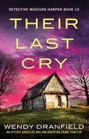Wendy Dranfield - Their Last Cry, Häftad. Tillgänglighet: Lägg i varukorg