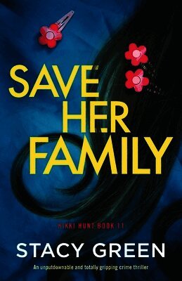 Stacy Green - Save Her Family, Häftad