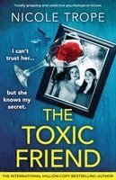 Nicole Trope - Toxic Friend, Häftad