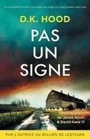 D K Hood - Pas un signe, Häftad