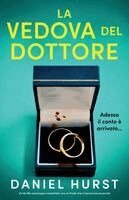 Daniel Hurst - La vedova del Dottore: Un thriller psicologico mozzafiato con un finale che ti lascerà senza parole, Häftad. Tillgänglighet: Lägg i varukorg