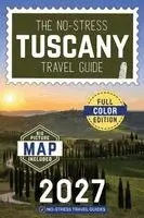 No-Stress Travel Guides - No-Stress Tuscany Travel Guide, Häftad. Tillgänglighet: Lägg i varukorg